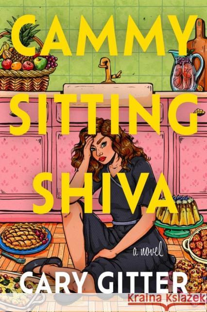 Cammy Sitting Shiva: A Novel Cary Gitter 9798892422789 Crooked Lane Books