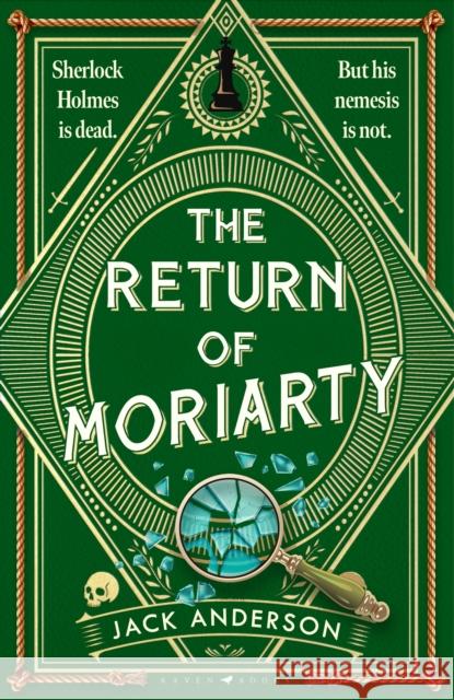 The Return of Moriarty: A Novel Jack Anderson 9798892422826