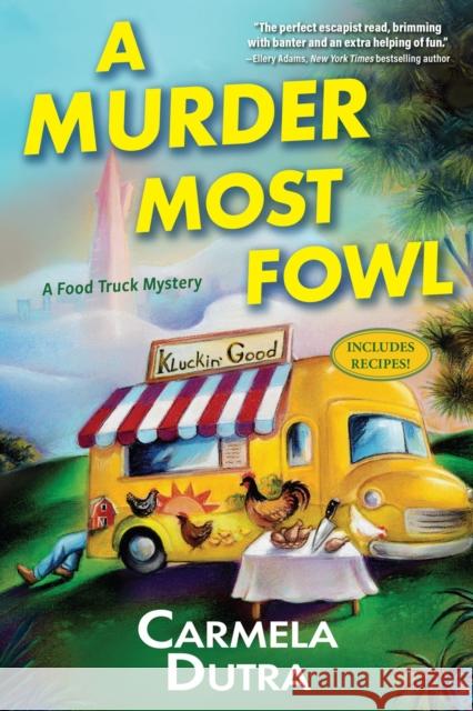 A Murder Most Fowl: A Novel Carmela Dutra 9798892423175