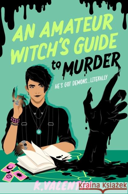 An Amateur Witch's Guide to Murder: A Novel K. Valentin 9798892423434 Crooked Lane Books