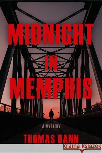 Midnight in Memphis: A Novel Thomas Dann 9798892423847 Crooked Lane Books