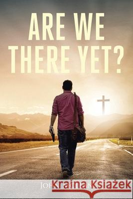 Are We There Yet? John McLean 9798892432245