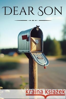 Dear Son Vincent 9798892432870
