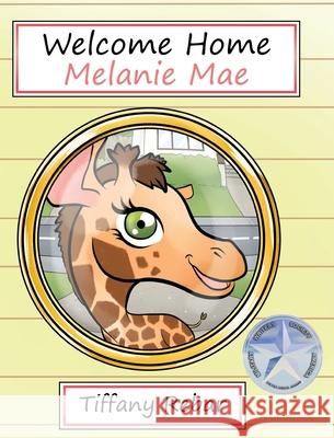 Welcome Home Melanie Mae Tiffany Rebar 9798892434232 Christian Faith Publishing
