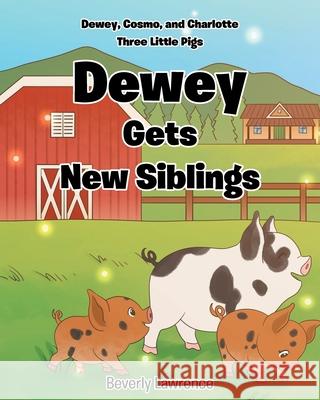 Dewey Gets New Siblings Beverly Lawrence 9798892435260