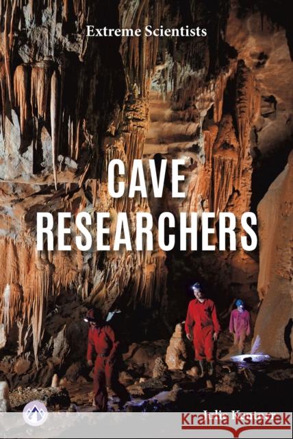 Cave Researchers Julie Kentner 9798892502245 Apex / Wea Int'l