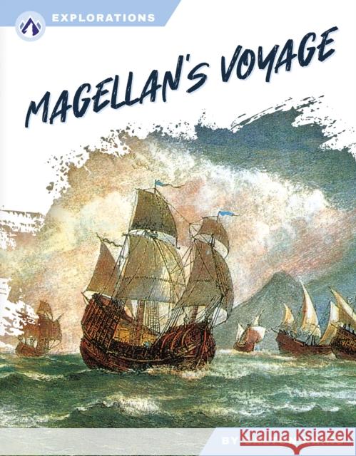 Magellan's Voyage Dalton Rains 9798892503310 North Star Editions