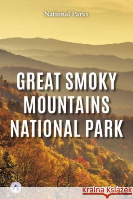 Great Smoky Mountains National Park Trudy Becker 9798892504553 Apex