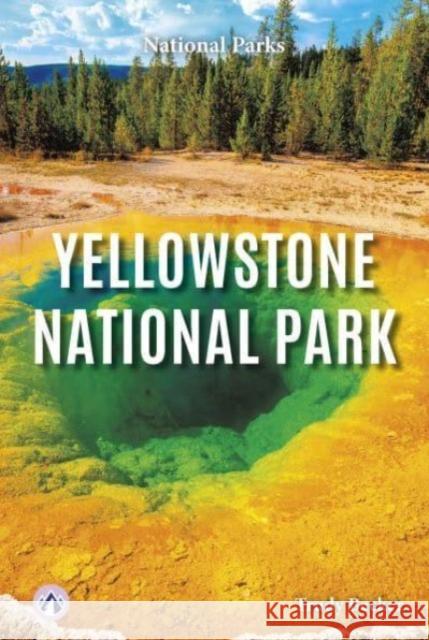 Yellowstone National Park Trudy Becker 9798892504560 Apex