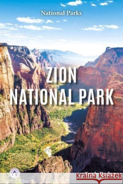 Zion National Park Trudy Becker 9798892504584 Apex