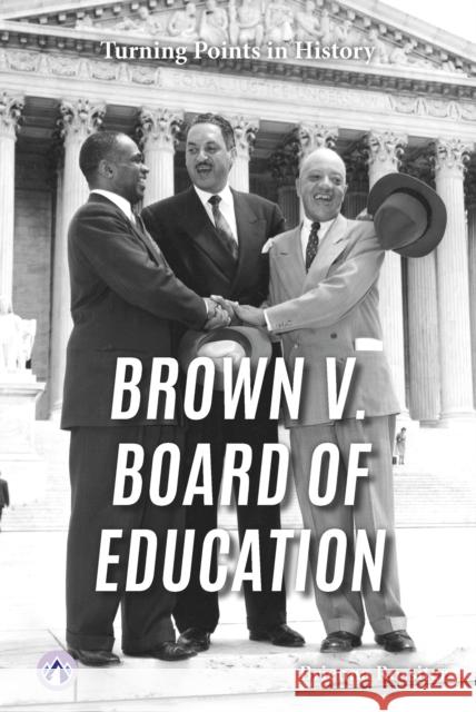 Brown v. Board of Education Brienna Rossiter 9798892504621 Apex