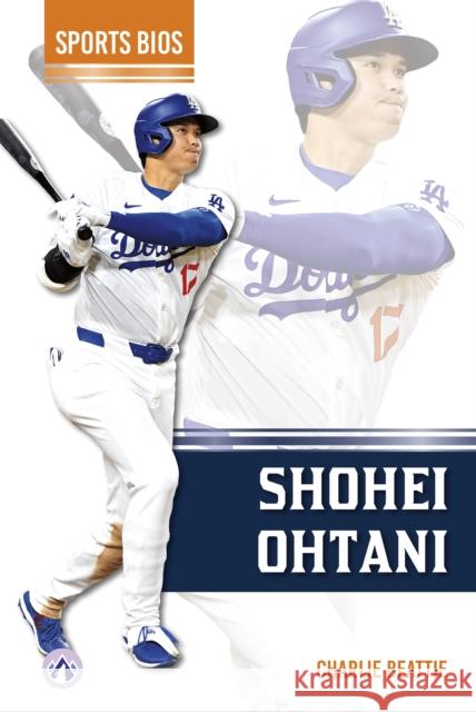 Shohei Ohtani Charlie Beattie 9798892507776 North Star Editions