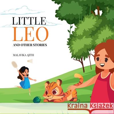 Little Leo and other stories Malavika Ajith 9798892770514