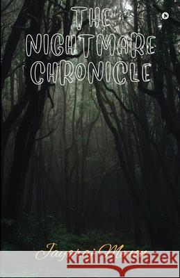 The Nightmare Chronicle Jayaraj Menon 9798892776691