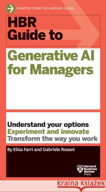 HBR Guide to Generative AI for Managers Gabriele Rosani 9798892790475 Harvard Business Review Press