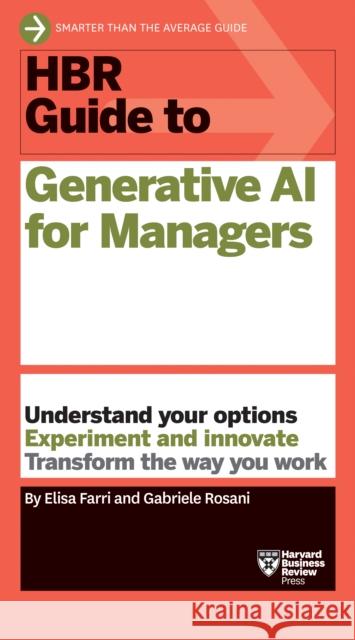 HBR Guide to Generative AI for Managers Gabriele Rosani 9798892790499 Harvard Business Review Press