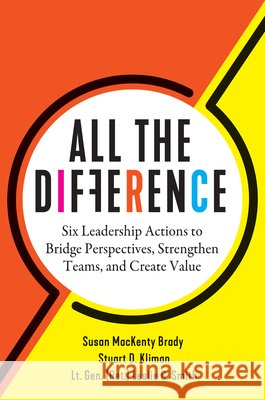 All the Difference Lt. Gen. (Ret.) Leslie C. Smith 9798892791632