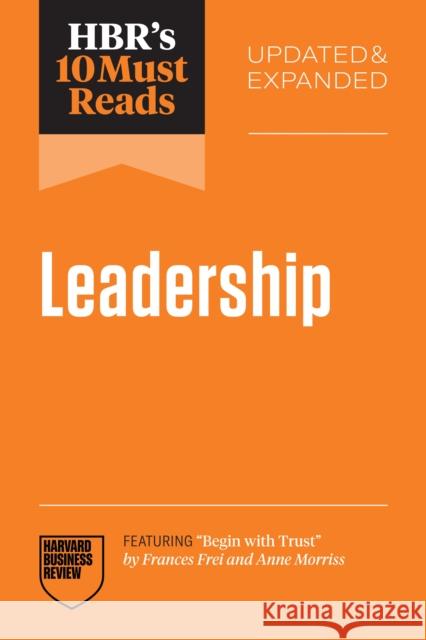 HBR's 10 Must Reads on Leadership, Updated and Expanded Hubert Joly 9798892791847 Harvard Business Review Press