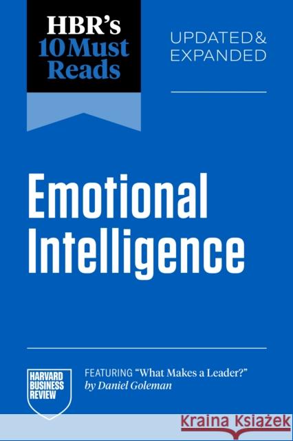 HBR's 10 Must Reads on Emotional Intelligence, Updated and Expanded Tasha Eurich 9798892791854 Harvard Business Review Press