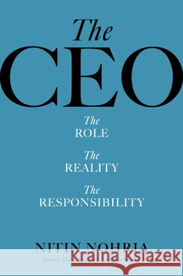 The CEO Nitin Nohria 9798892793124