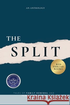 The Split Melcher, Brandee, Humphreys, Katherine, Melcher, Sierra 9798892940429 Red Thread Publishing LLC