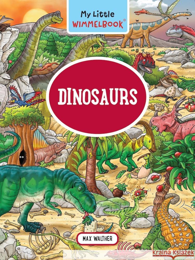 My Little Wimmelbook® – Dinosaurs Max Walther 9798893030969