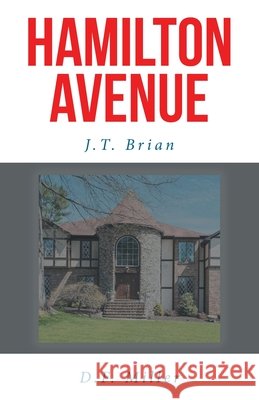 Hamilton Avenue J T Brian, D F Miller 9798893080568