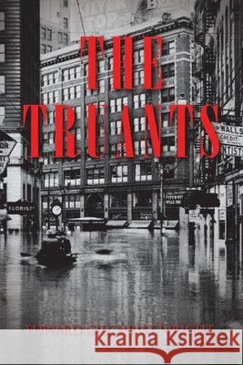 The Truants Edward Gilchrist Wright 9798893155051