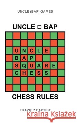 Uncle (Bap) Chess Rules Frazier Baptist 9798893156607
