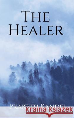 The Healer Prakriti Kandel 9798893225204