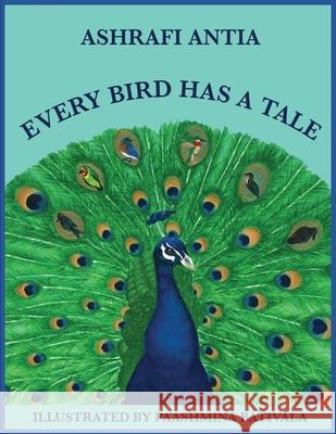 Every Bird Has a Tale Ashrafi Antia 9798893226492