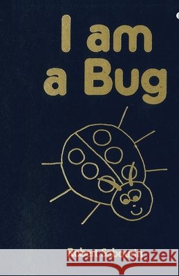 I am a Bug Robert Sabourin 9798893229561