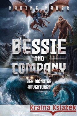 Bessie and Company: Sea Monster Adventures Nader, Nadine 9798893250725