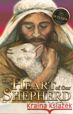 The Heart of our Shepherd Barbara Thom 9798893336047