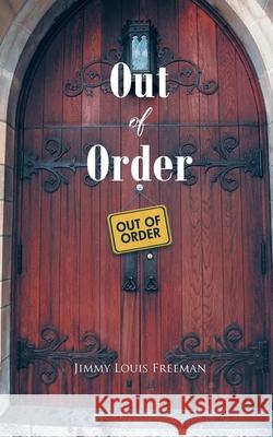 Out of Order Jimmy Louis Freeman 9798893451337