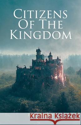 Citizens Of The Kingdom John Draper 9798893455663