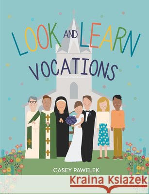 Look and Learn: Vocations Pawelek, Casey 9798893480368 Paraclete Press (MA)