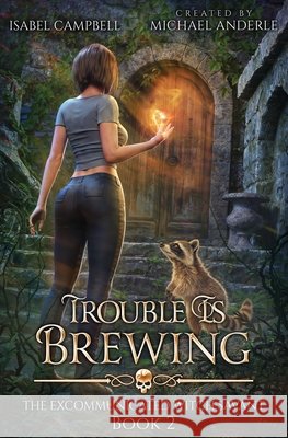 Trouble is brewing Campbell, Isabel, Anderle, Michael 9798893546781