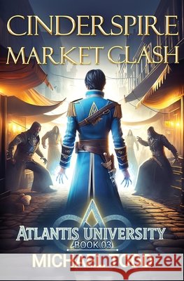Cinderspire Market Clash Michael Todd, Michael Anderle 9798893548914 Lmbpn Publishing