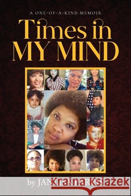Times in My Mind Janlisa Parris 9798893567922