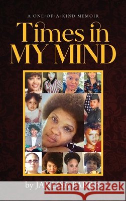 Times in My Mind Janlisa Parris 9798893567946