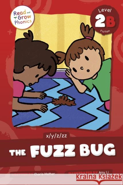 The Fuzz Bug: Level 2B (x/y/z/zz) Charis Mather 9798893590586