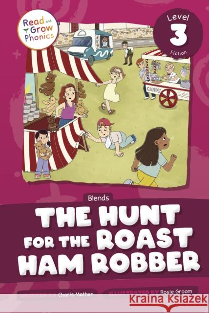 The Hunt for the Roast Ham Robber: Level 3 (Blends) Charis Mather 9798893590715 North Star Editions