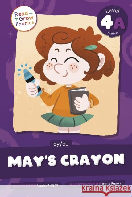 May's Crayon: Level 4A (ay/ou) Louise Nelson 9798893590852 North Star Editions