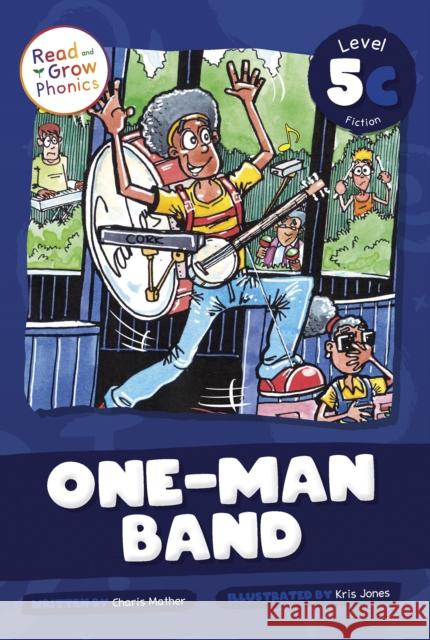 One-Man Band: Level 5C Charis Mather 9798893590937 North Star Editions