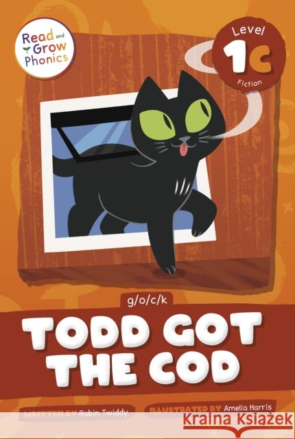 Todd Got the Cod: Level 1C (g/o/c/k) Robin Twiddy 9798893591095 North Star Editions