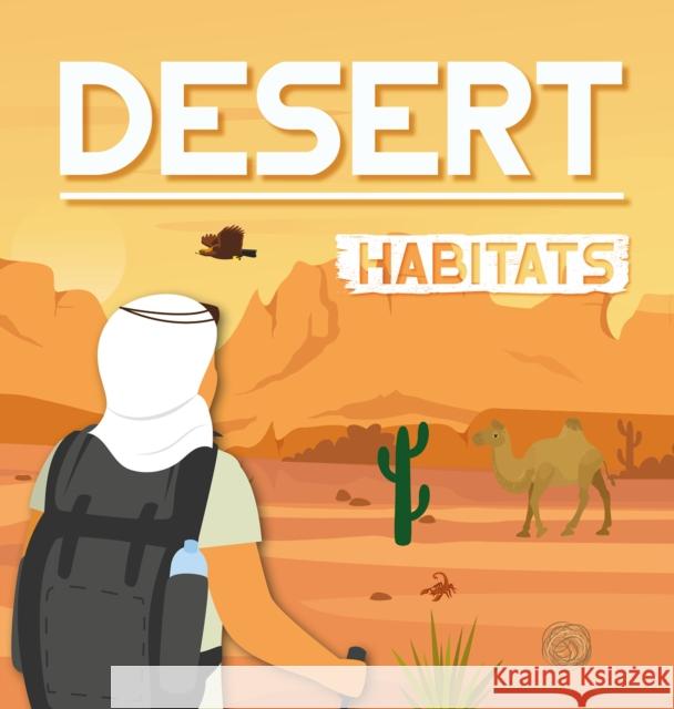Desert Habitats Alex Hall 9798893593181