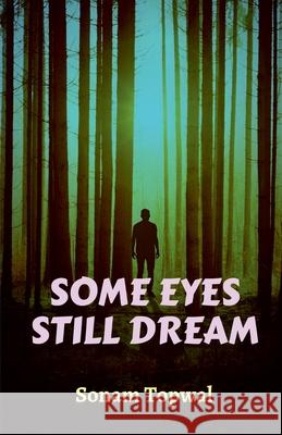 Some Eyes Still Dream Sonam Topwal 9798893635614