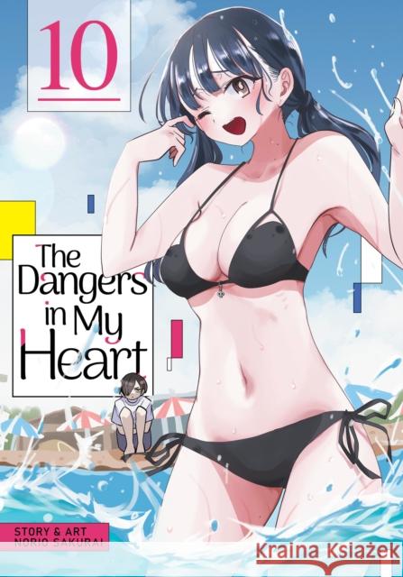 The Dangers in My Heart Vol. 10 Norio Sakurai 9798893731712 Seven Seas Entertainment, LLC