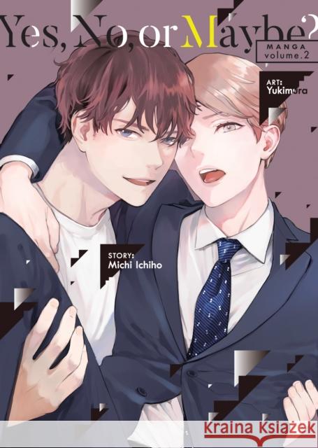 Yes, No, or Maybe? (Manga) Vol. 2 Michi Ichiho 9798893731866 Seven Seas Entertainment, LLC
